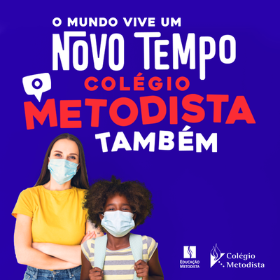 Colégio Metodista de Ribeirão Preto: a tradição que você conhece em constante inovação